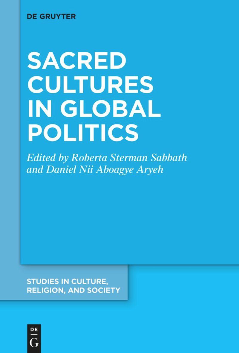 Sacred Cultures in Global Politics book cover